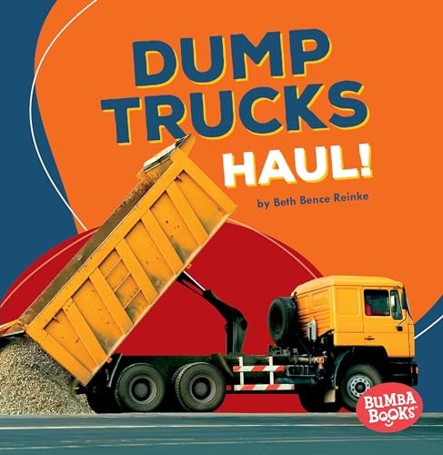 Dump trucks haul - (bumba, books